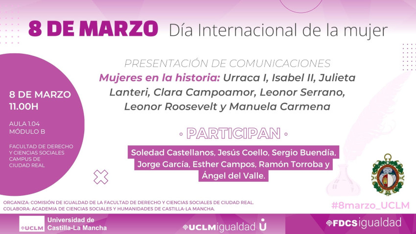 Mujeres en la Historia: Urraca I, Isabel II, Julieta Lanteri, Clara Campoamor, Victoria Kent, Leonor Serrano, Leonor Rooselvelt y Manuela Carmena